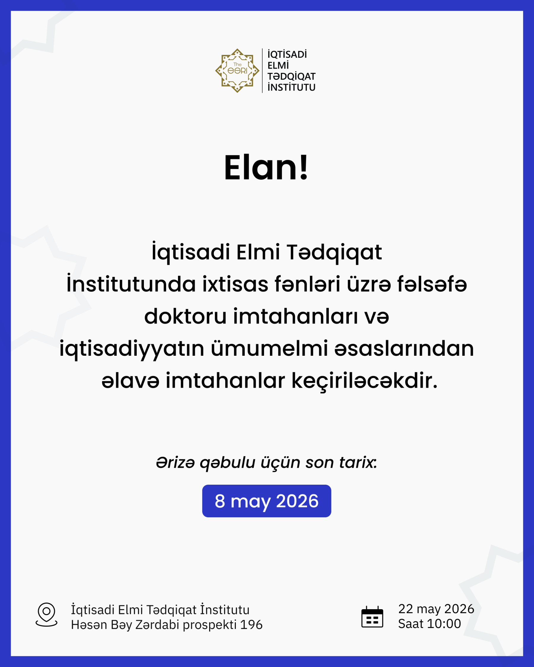 İqtisadi Elmi Tədqiqat İnstitutunun doktorant və dissertantlarının nəzərinə!
