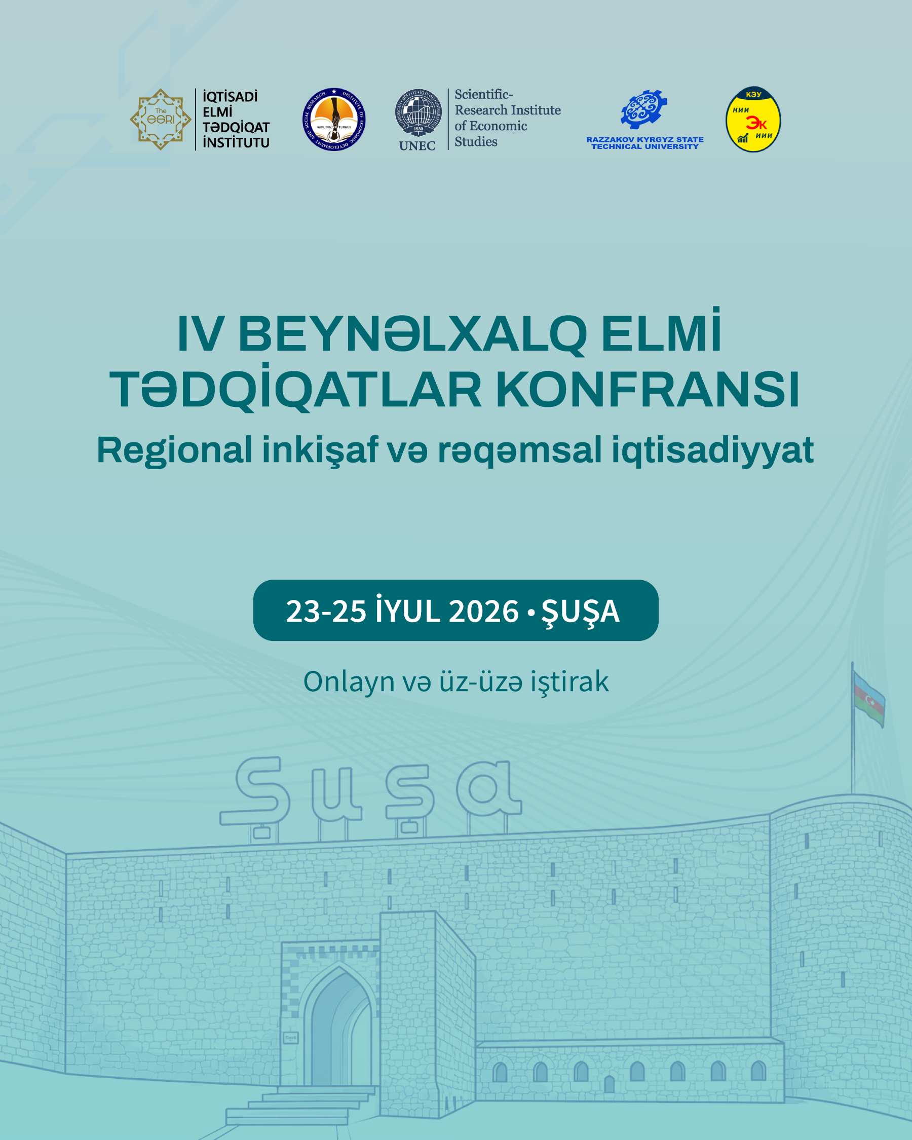 IV BEYNƏLXALQ ELMİ TƏDQİQATLAR KONFRANSI Regional inkişaf və rəqəmsal iqtisadiyyat