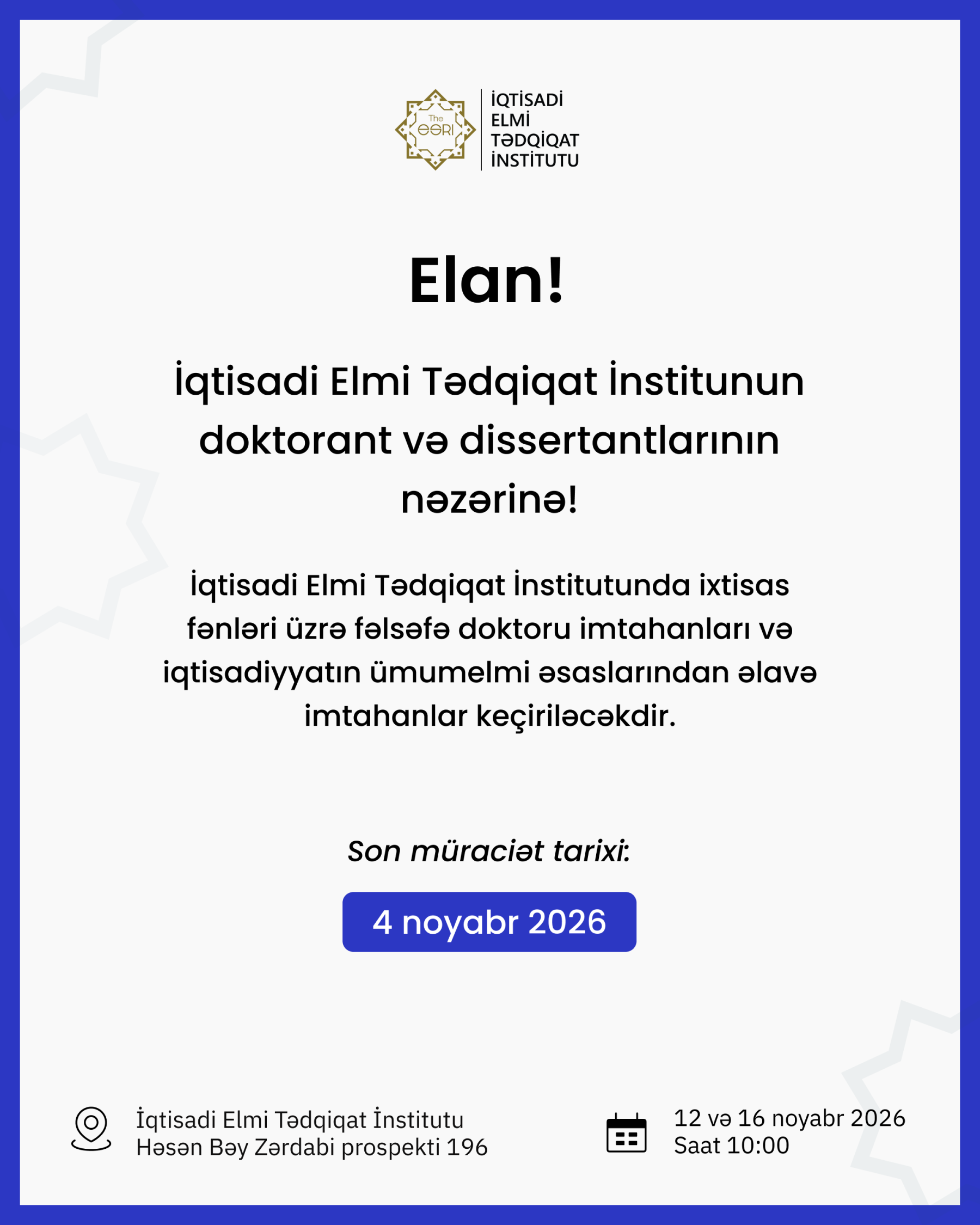 İqtisadi Elmi Tədqiqat İnstitutunun doktorant və dissertantlarının nəzərinə!