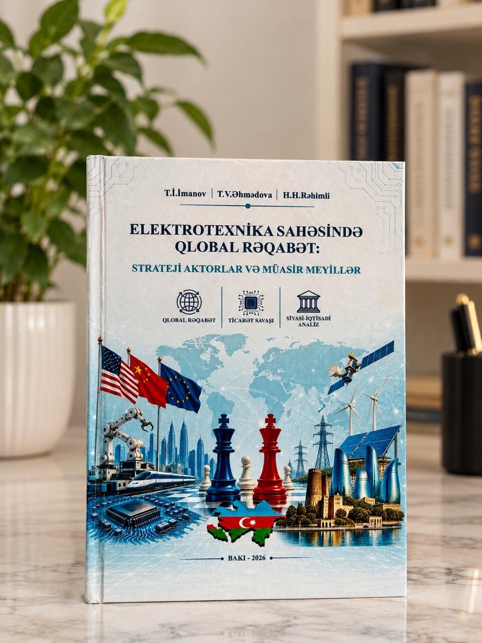 “Elektrotexnika sahəsində qlobal rəqabət: strateji aktorlar və müasir meyillər” adlı monoqrafiya nəşr olunmuşdur.